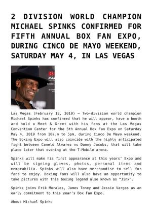 2 Division World Champion Michael Spinks Confirmed for Fifth Annual Box Fan Expo, During Cinco De Mayo Weekend, Saturday May 4, in Las Vegas