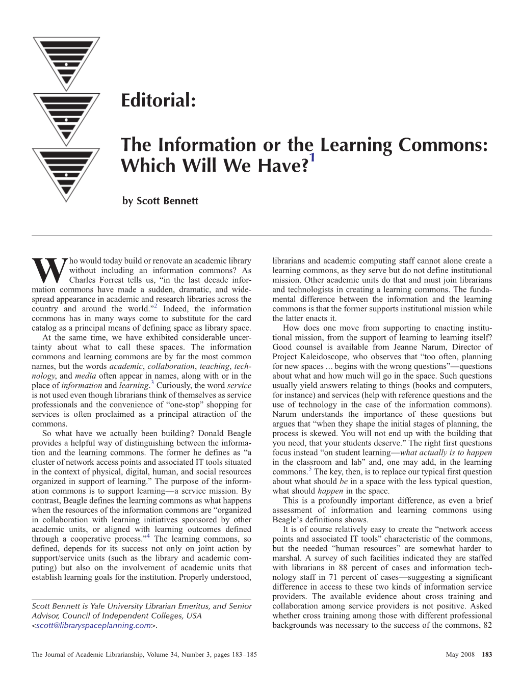 The Information Or the Learning Commons: Which Will We Have?1