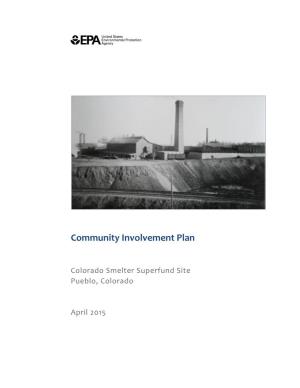 Colorado Smelter Community Involvement Plan, April 2015