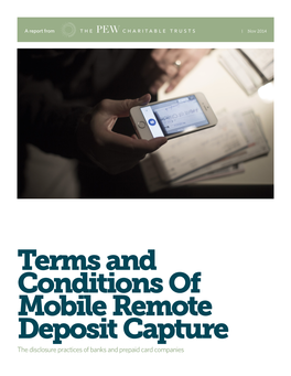Terms and Conditions of Mobile Remote Deposit Capture the Disclosure Practices of Banks and Prepaid Card Companies the Pew Charitable Trusts Susan K