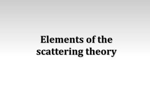 Elements of the Scattering Theory
