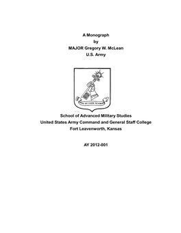 A Monograph by MAJOR Gregory W. Mclean U.S. Army School Of