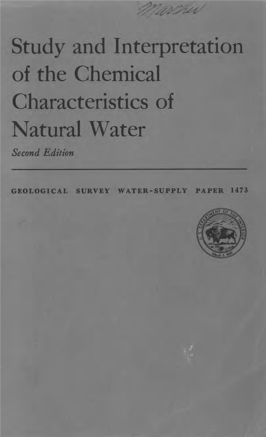 Study and Interpretation of the Chemical Characteristics of Natural Water Second Edition