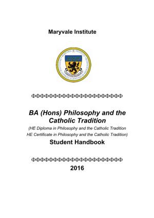 Philosophy and the Catholic Tradition (HE Diploma in Philosophy and the Catholic Tradition HE Certificate in Philosophy and the Catholic Tradition) Student Handbook