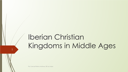 Iberian Christian Kingdoms in Middle Ages 1