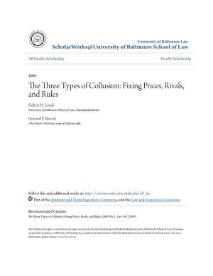 The Three Types of Collusion: Fixing Prices, Rivals, and Rules Robert H