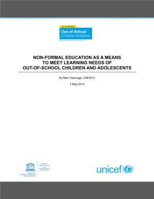 Non-Formal Education As a Means to Meet Learning Needs of Out-Of-School Children and Adolescents