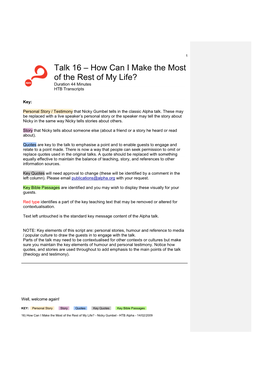 Talk 16 – How Can I Make the Most of the Rest of My Life? Duration 44 Minutes HTB Transcripts
