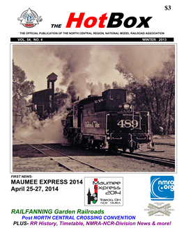 THE Hotbox the OFFICIAL PUBLICATION of the NORTH CENTRAL REGION, NATIONAL MODEL RAILROAD ASSOCIATION