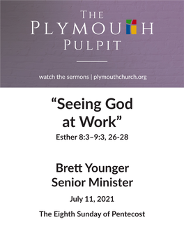 “Seeing God at Work” Esther 8:3–9:3, 26-28