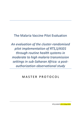 The Malaria Vaccine Pilot Evaluation an Evaluation of the Cluster-Randomised Pilot Implementation of RTS,S/AS01 Through Routine