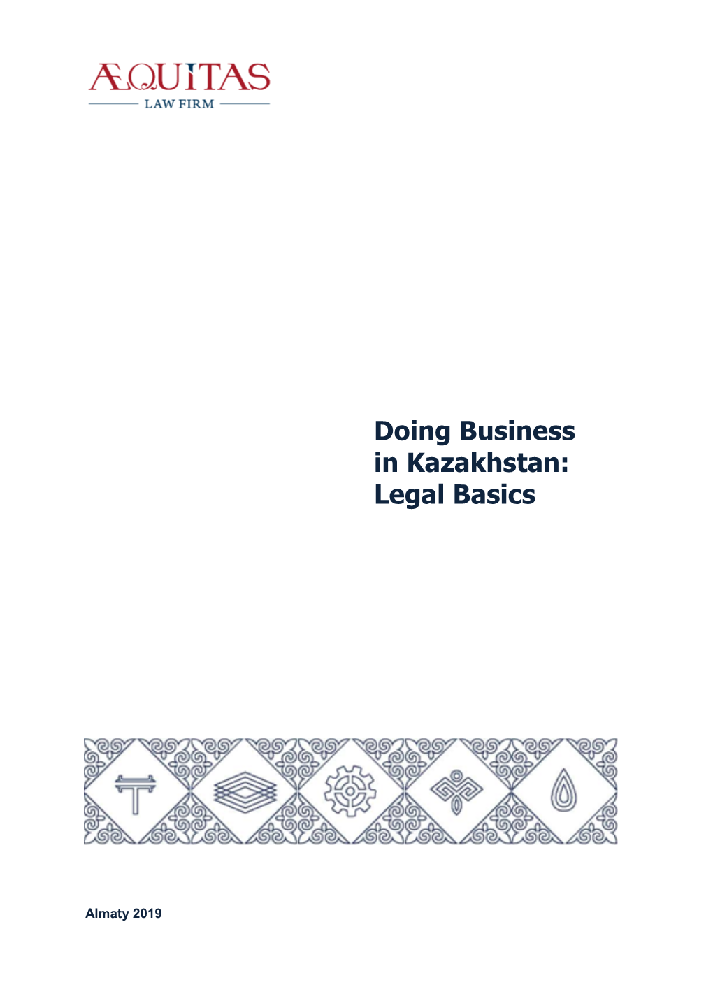 Doing Business in Kazakhstan: Legal Basics