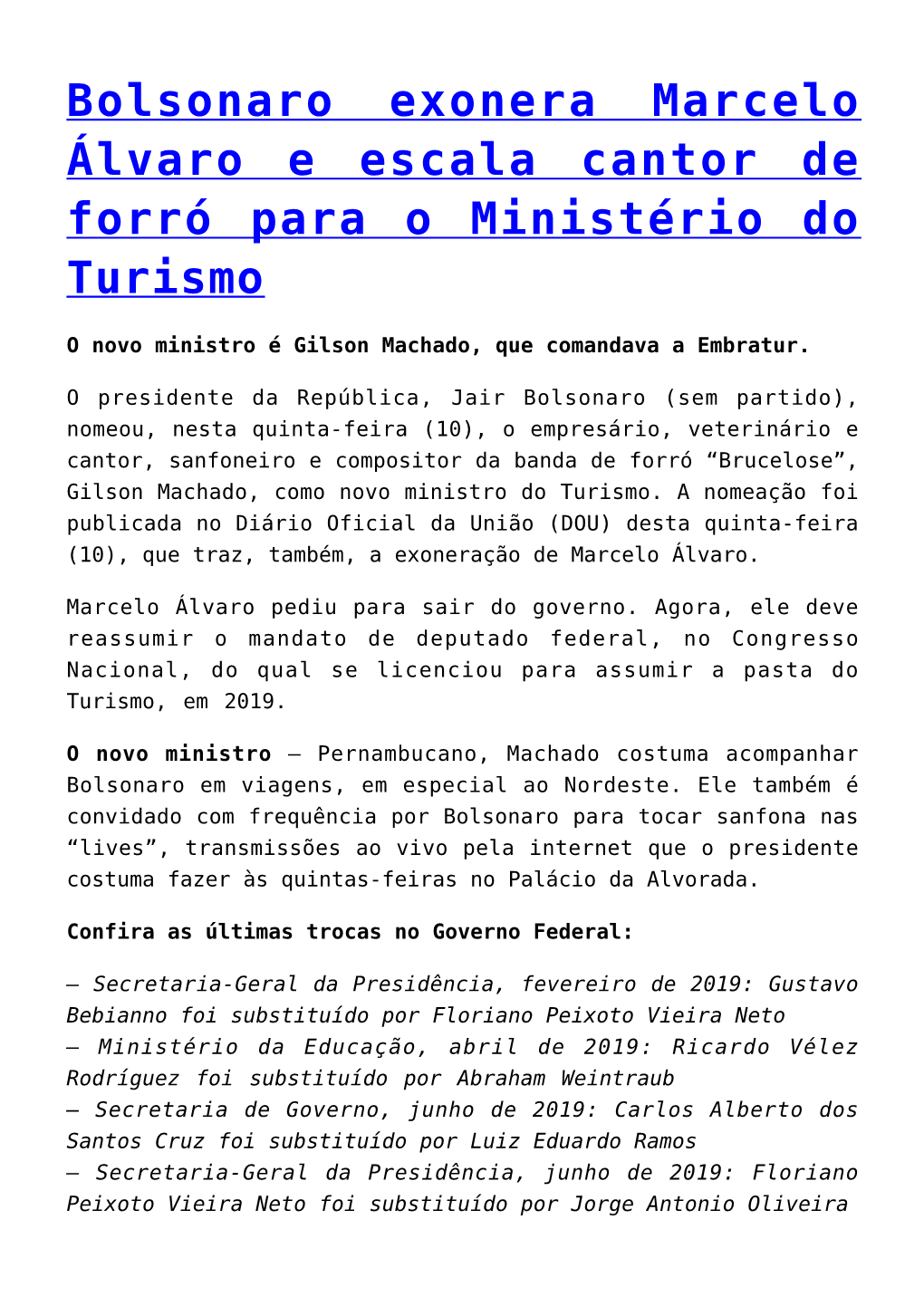 Bolsonaro Exonera Marcelo Álvaro E Escala Cantor De Forró Para O Ministério Do Turismo