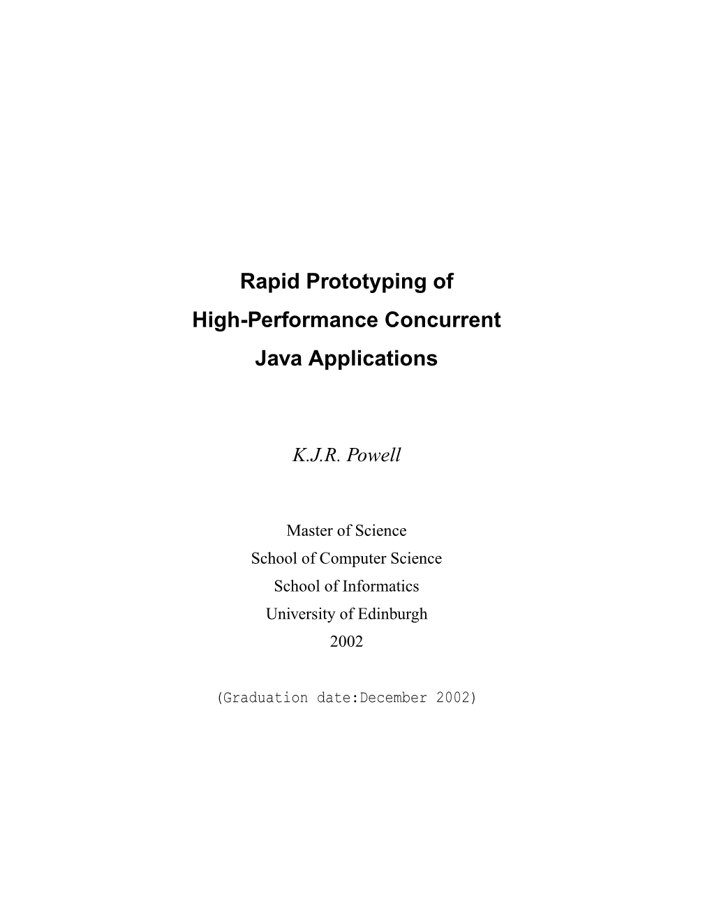 Rapid Prototyping of High-Performance Concurrent Java Applications