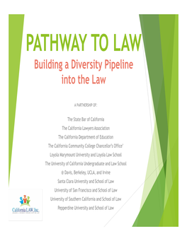 PATHWAY to LAW Building a Diversity Pipeline Into the Law