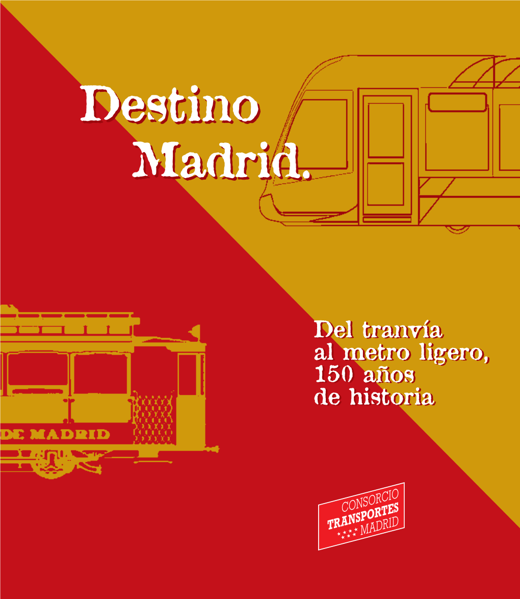 Del Tranvía Al Metro Ligero, 150 Años De Historia