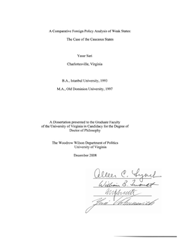 A Comparative Foreign Policy Analysis of Weak States: the Case of the Caucasus States Yasar Sari Charlottesville, Virginia B.A