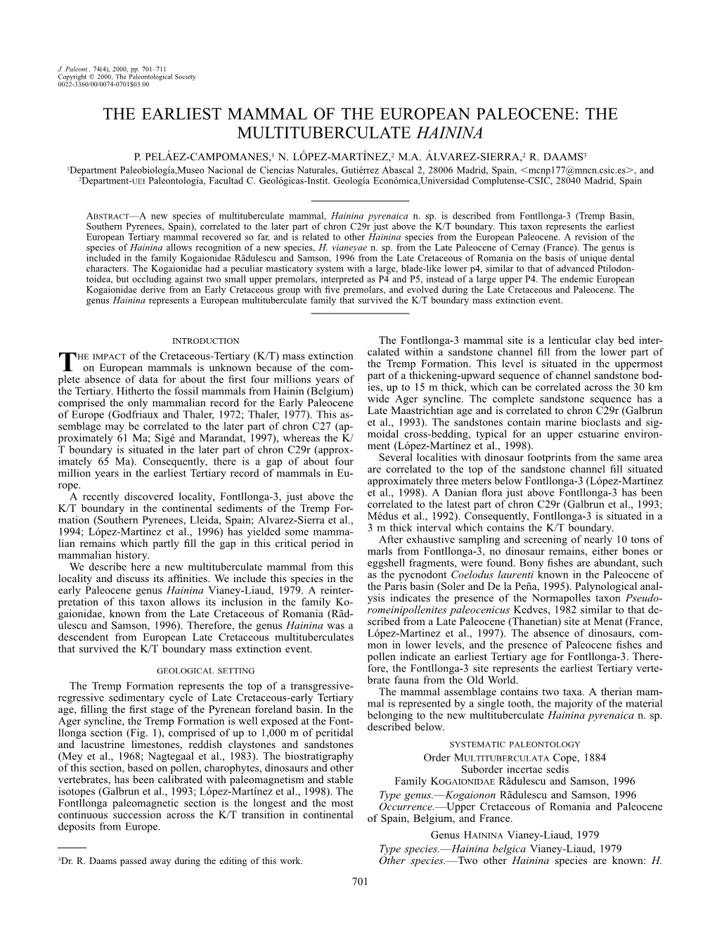 The Earliest Mammal of the European Paleocene: the Multituberculate Hainina