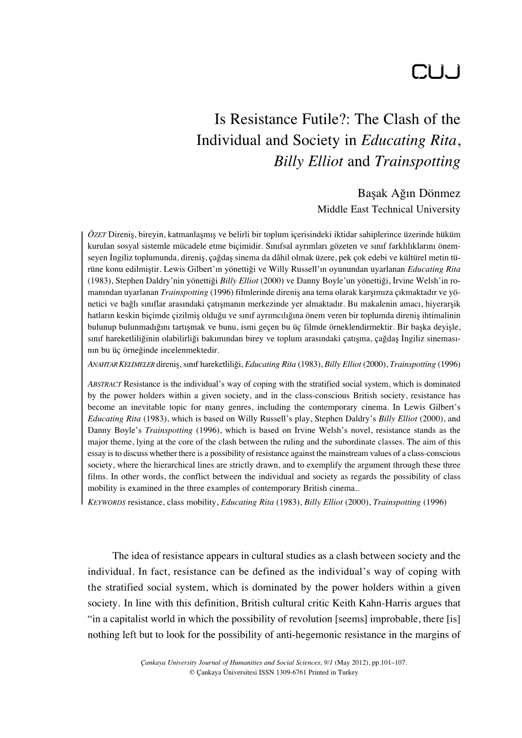 Is Resistance Futile?: the Clash of the Individual and Society in Educating Rita, Billy Elliot and Trainspotting