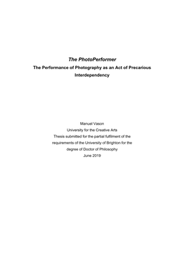 The Photoperformer the Performance of Photography As an Act of Precarious Interdependency
