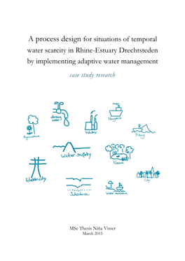 A Process Design for Situations of Temporal Water Scarcity in Rhine-Estuary Drechtsteden by Implementing Adaptive Water Management Case Study Research
