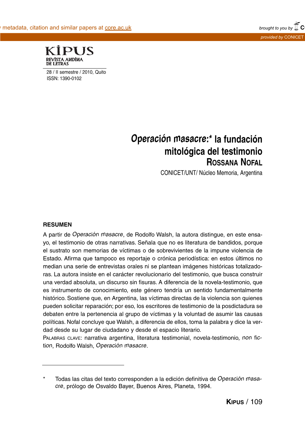 Operación Masacre:* La Fundación Mitológica Del Testimonio ROSSANA NOFAL CONICET/UNT/ Núcleo Memoria, Argentina