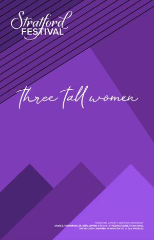 Three Tall Women: Director’S Notes Four Fortunate Women (And One Man)