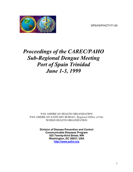Proceedings of the CAREC/PAHO Sub-Regional Dengue Meeting Port of Spain Trinidad June 1-3, 1999