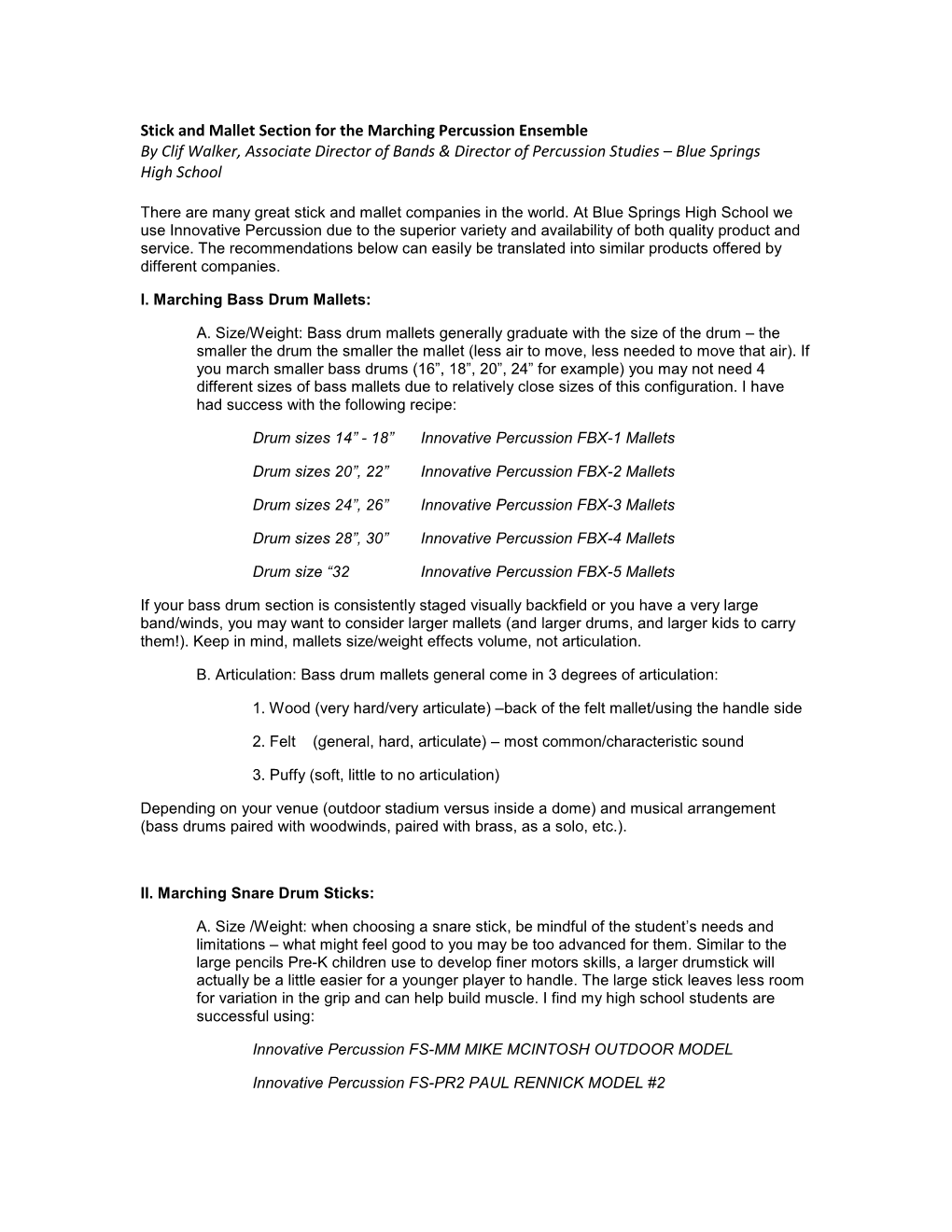 Stick and Mallet Section for the Marching Percussion Ensemble by Clif Walker, Associate Director of Bands & Director of Percussion Studies – Blue Springs High School