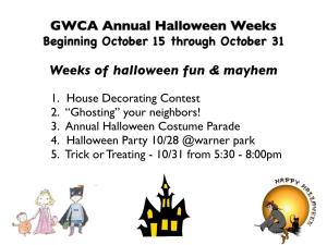 GWCA Annual Halloween Weeks Weeks of Halloween Fun & Mayhem