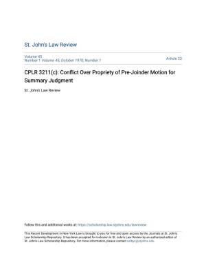 CPLR 3211(C): Conflict Over Propriety of Pre-Joinder Motion for Summary Judgment