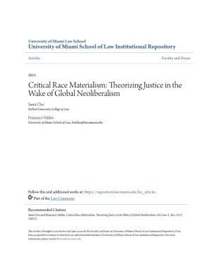 Critical Race Materialism: Theorizing Justice in the Wake of Global Neoliberalism Sumi Cho Depaul University College of Law