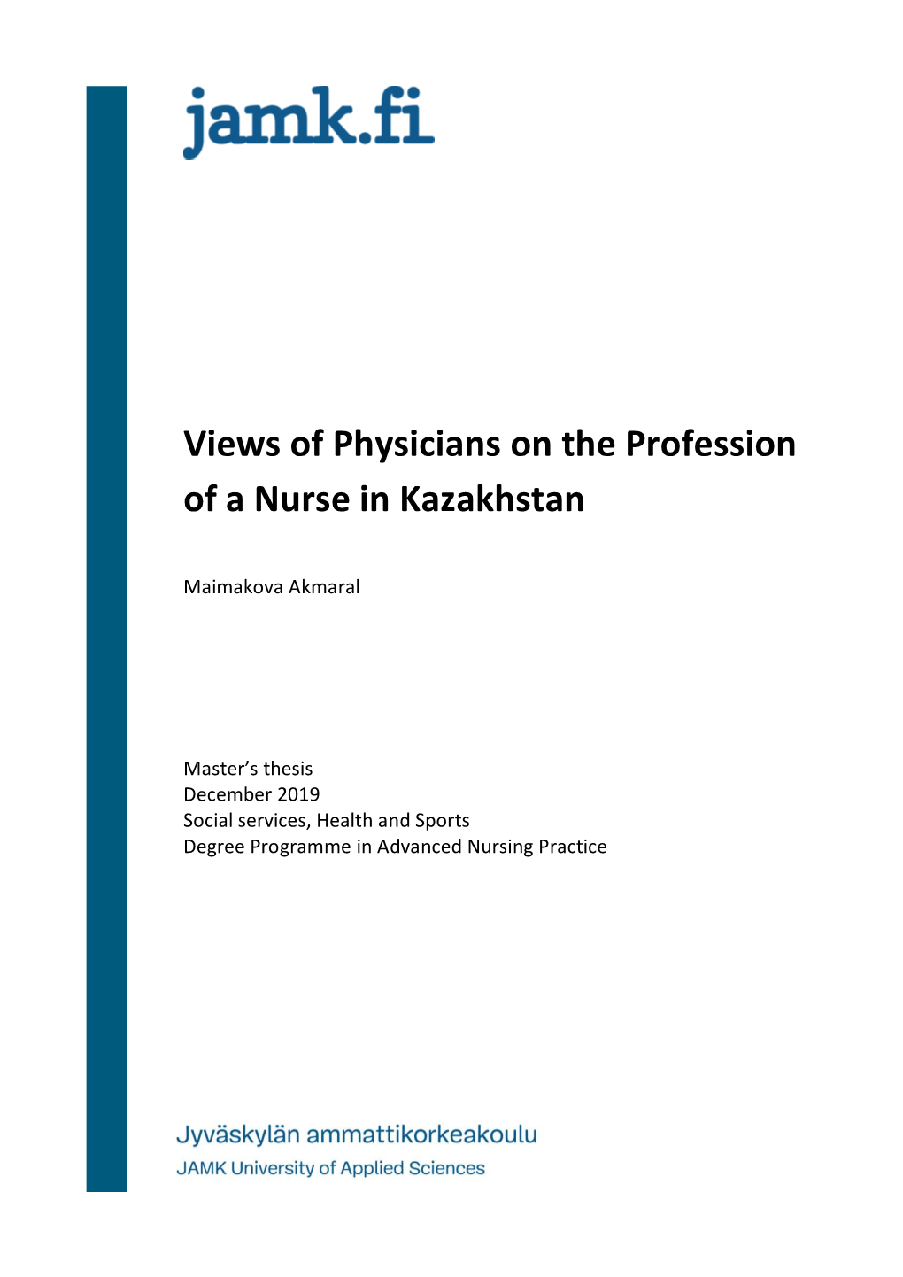 Views of Physicians on the Profession of a Nurse in Kazakhstan