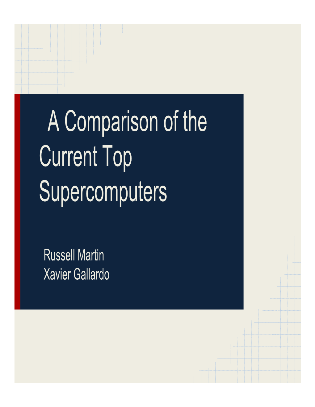 A Comparison of the Current Top Supercomputers
