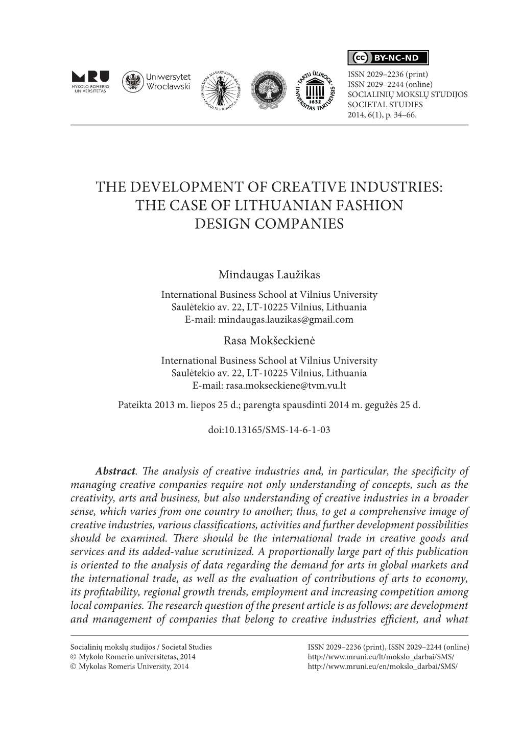 The Development of Creative Industries: the Case of Lithuanian Fashion Design Companies