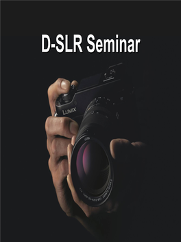 D-SLR Seminar