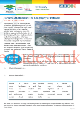 Portsmouth Harbour: the Geography of Defence! STUDENT INTRODUCTION Portsmouth Is a City on the South Coast of England
