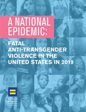 Fatal Anti-Transgender Violence in the United States in 2019 from President Alphonso David