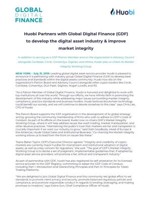 Huobi Partners with Global Digital Finance (GDF) to Develop the Digital Asset Industry & Improve Market Integrity