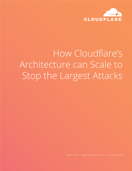 How Cloudflare's Architecture Can Scale to Stop the Largest Attacks