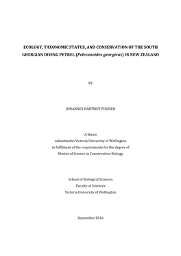 ECOLOGY, TAXONOMIC STATUS, and CONSERVATION of the SOUTH GEORGIAN DIVING PETREL (Pelecanoides Georgicus) in NEW ZEALAND