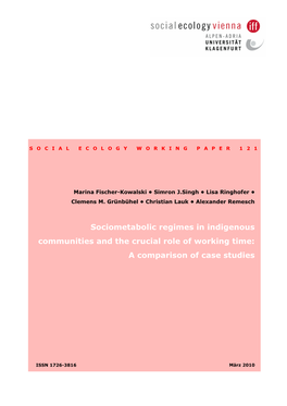 Sociometabolic Regimes in Indigenous Communities and the Crucial Role of Working Time: a Comparison of Case Studies