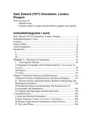 Said, Edward (1977) Orientalism. London: Penguin Noter Om Layor Ut: - Sidetall Øverst - Fotnoter Samlet I En Egen Seksjon Bakerst, Gruppert Etter Kapittel