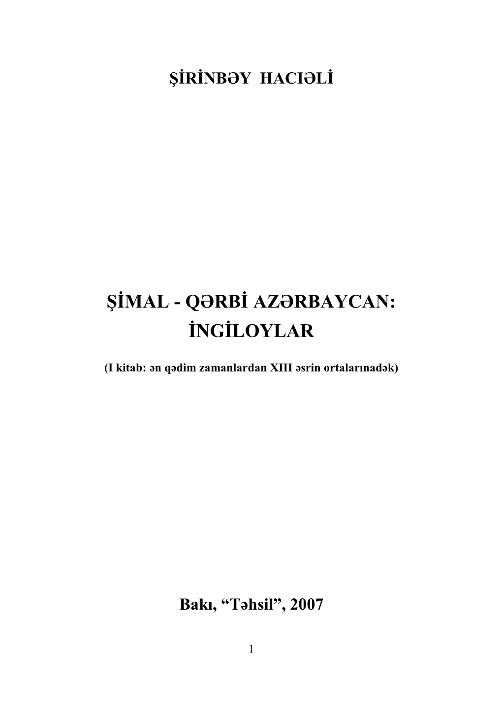 Şimal - Qərbi Azərbaycan: Ingiloylar