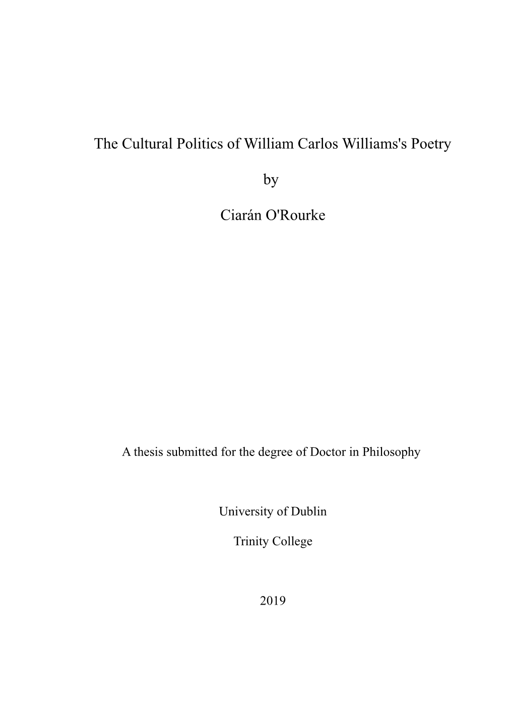 The Cultural Politics of William Carlos Williams's Poetry by Ciarán O'rourke