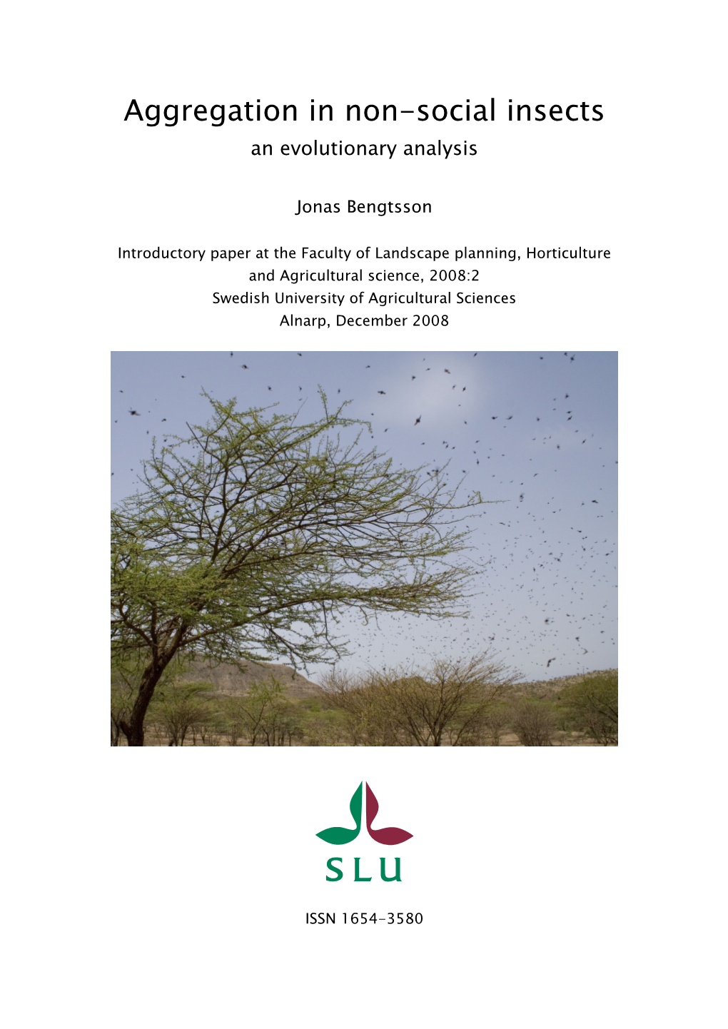 Aggregation in Non-Social Insects an Evolutionary Analysis