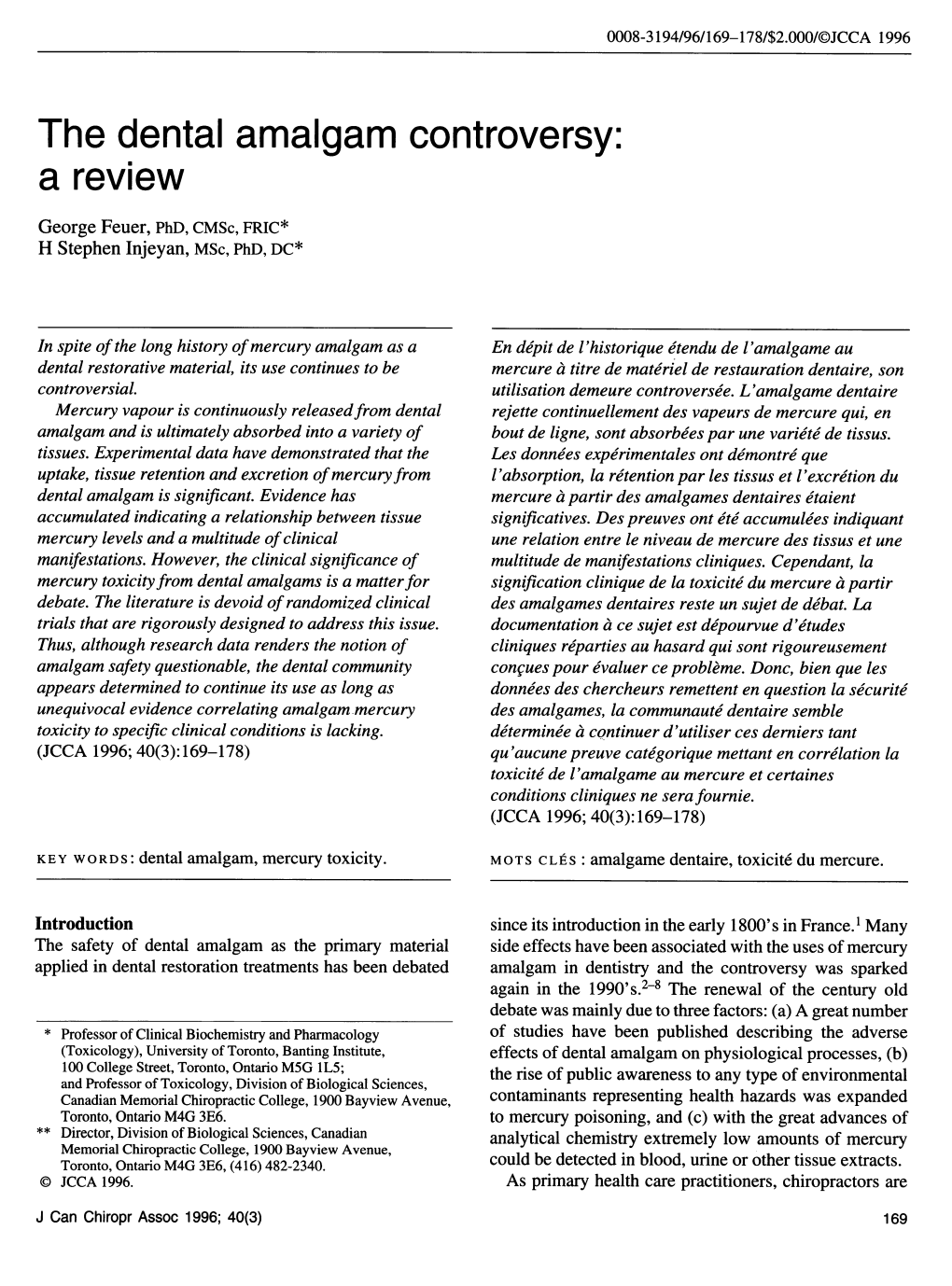 The Dental Amalgam Controversy: a Review George Feuer, Phd, Cmsc, FRIC* H Stephen Injeyan, Msc, Phd, DC*