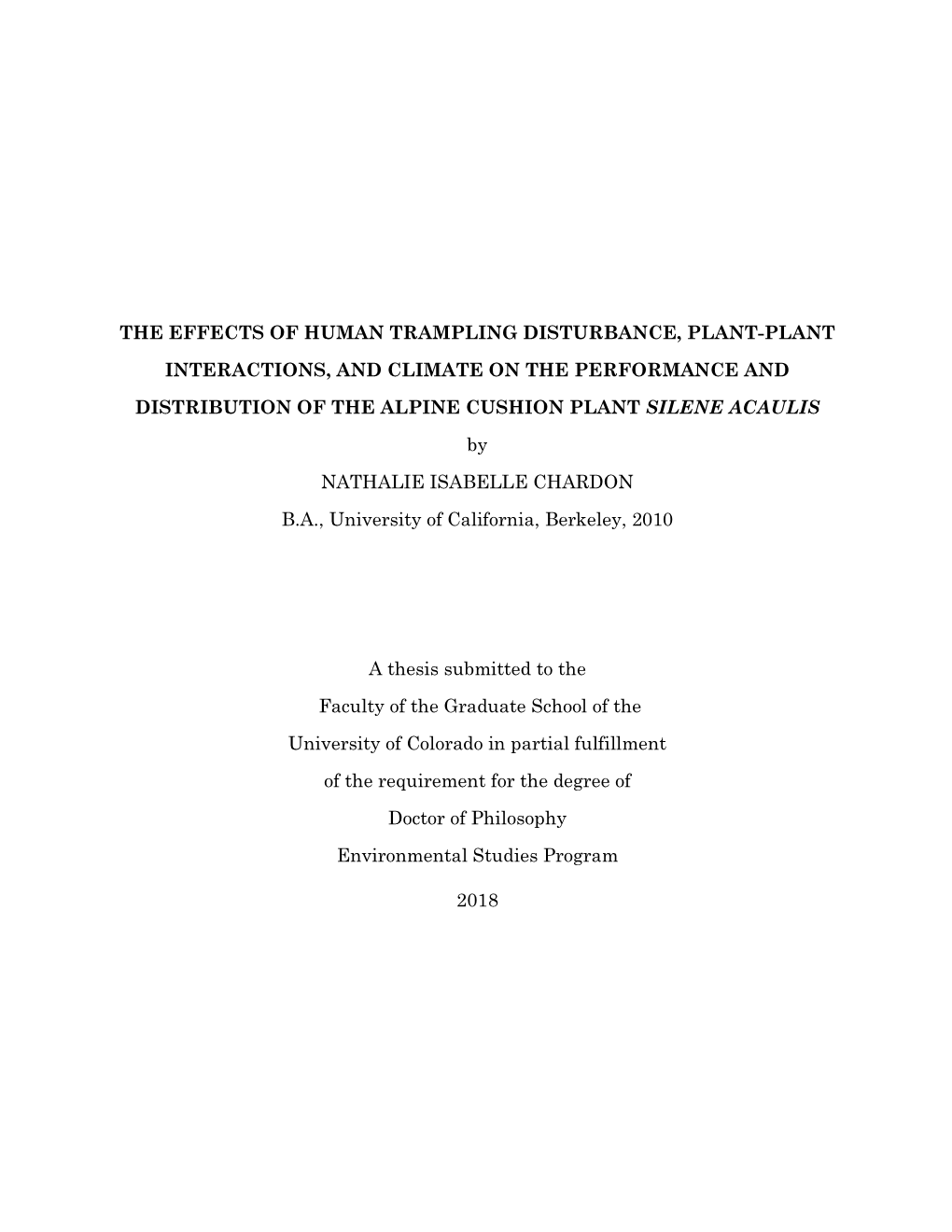 The Effects of Human Trampling Disturbance, Plant-Plant Interactions, and Climate on the Performance and Distribution of The