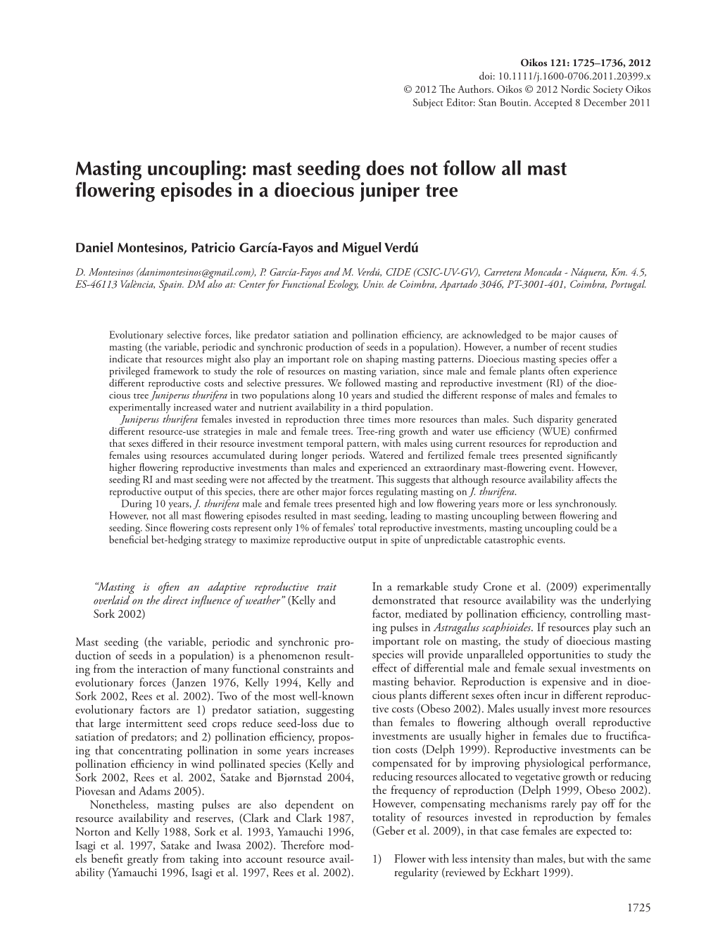 Mast Seeding Does Not Follow All Mast Flowering Episodes in a Dioecious