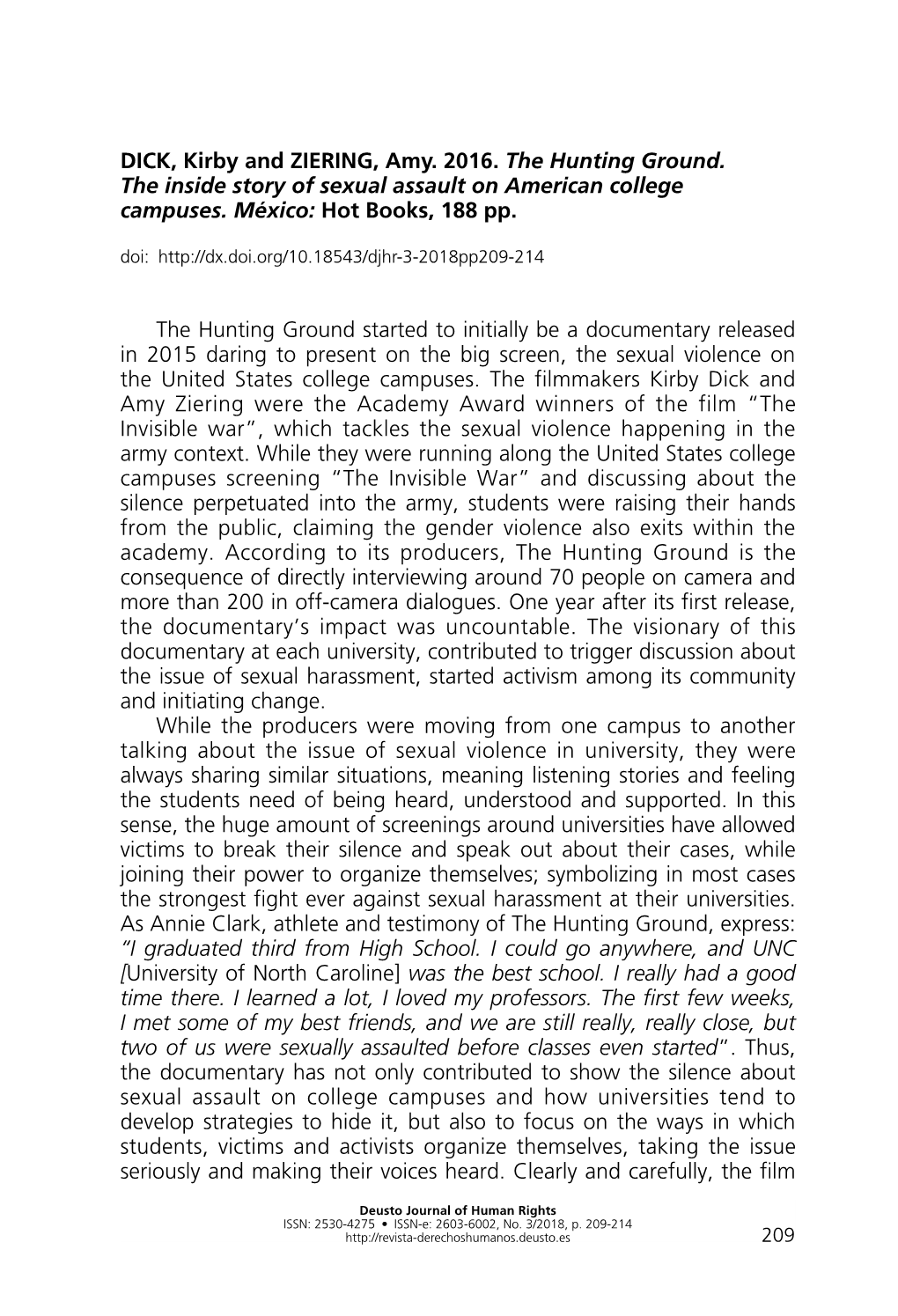 DICK, Kirby and ZIERING, Amy. 2016. the Hunting Ground. the Inside Story of Sexual Assault on American College Campuses